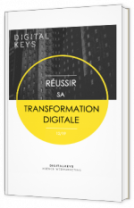 Réussir sa transformation digitale