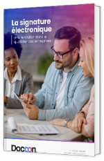 Livre blanc - "La signature électronique, une révolution dans le quotidien des entreprises" - Neovacom - Groupe Docoon  