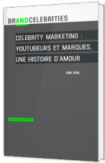 Celebrity marketing : youtubers et marques, une histoire d'amour