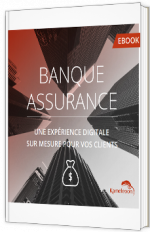 Banque & assurance : une expérience digitale sur mesure pour vos clients