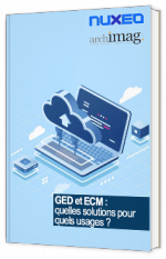 GED et ECM : quelles solutions pour quels usages ?