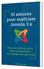 10 astuces pour maîtriser Joomla 3.x
