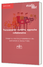 Transversalité, mobilité, approche collaborative : L’usager au cœur de la modernisation des applications du Secteur Public