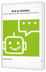NLP & Chatbot : Comment répondre aux besoins de vos clients sur Internet ?