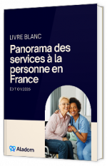 Livre blanc - "Panorama des services à la personne en France édition 2025" - Aladom