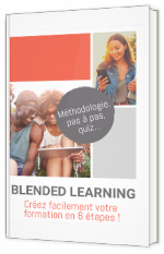 Blended learning : créez facilement votre formation en 6 étapes !