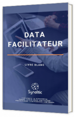 Data Facilitateur pour faciliter la transition au Data Driven
