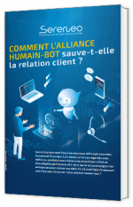 Comment l'alliance Humain-Bot sauve-t-elle la relation client ?