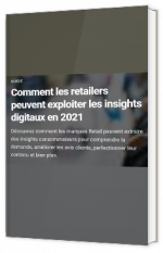 Comment les retailers peuvent exploiter les insights digitaux en 2021