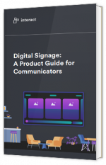 Digital Signage: A Product Guide for Communicators