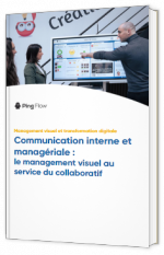 Communication interne et managériale : le management visuel au service du collaboratif
