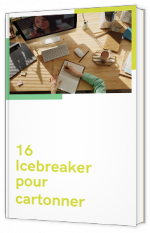 16 icebreakers pour cartonner
