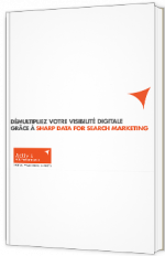Démultipliez votre visibilité digitale grâce à Sharp Data for Searching Marketing