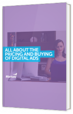 All About the Pricing and Buying of Digital Ads