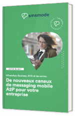 De nouveaux canaux de messaging mobile A2P pour votre entreprise