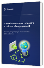 Conscious comms to inspire a culture of engagement