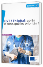 QVT à l'hôpital : après la crise, quelles priorités ? 