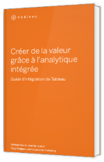 Créer de la valeur grâce à l'analytique intégrée