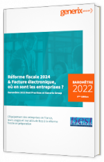 Réforme fiscale 2024 & Facture électronique, où en sont les entreprises ?