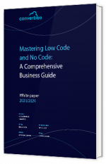 Livre blanc - "Mastering Low Code and No Code : A Comprehensive Business Guide" - Convertigo 