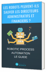 La RPA peut elle sauver les directeurs administratifs et financiers ?