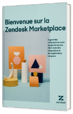 Livre blanc - Bienvenue sur la Zendesk Marketplace - Zendesk