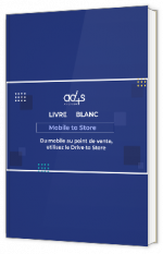 Livre blanc - Mobile to Store : Du mobile au point de vente, utilisez le Drive to Store - Ad4screen 