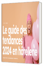 Livre blanc - Le guide des tendances 2024 en hôtellerie - Bowo 