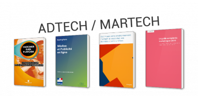 Adtech & Martech : les technologies et prestataires du marketing et de la publicité